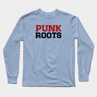 Punk Roots Long Sleeve T-Shirt